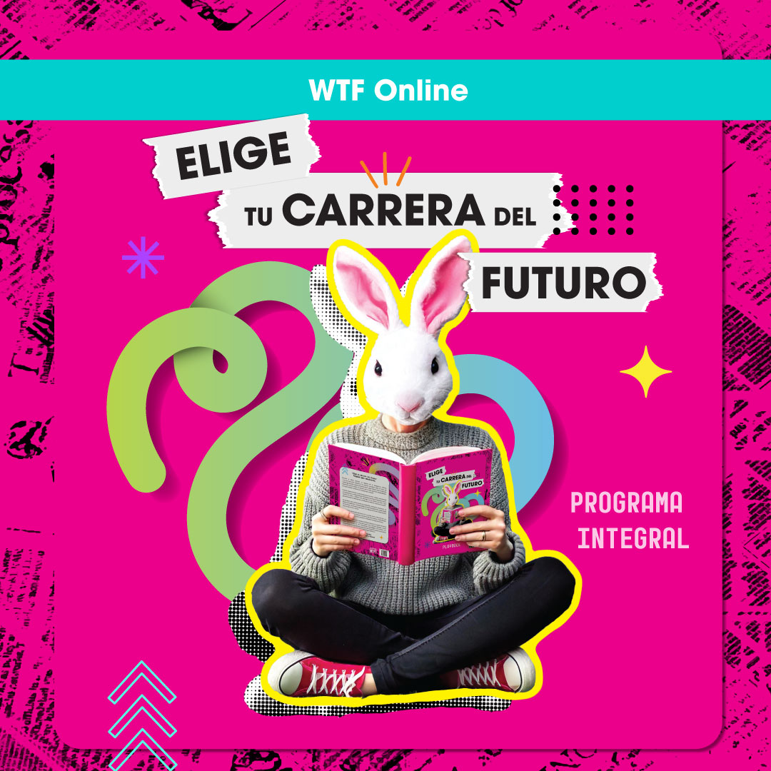 Programa Integral de Orientación de Vida y Carrera “Elige tu carrera del futuro” WTF Online